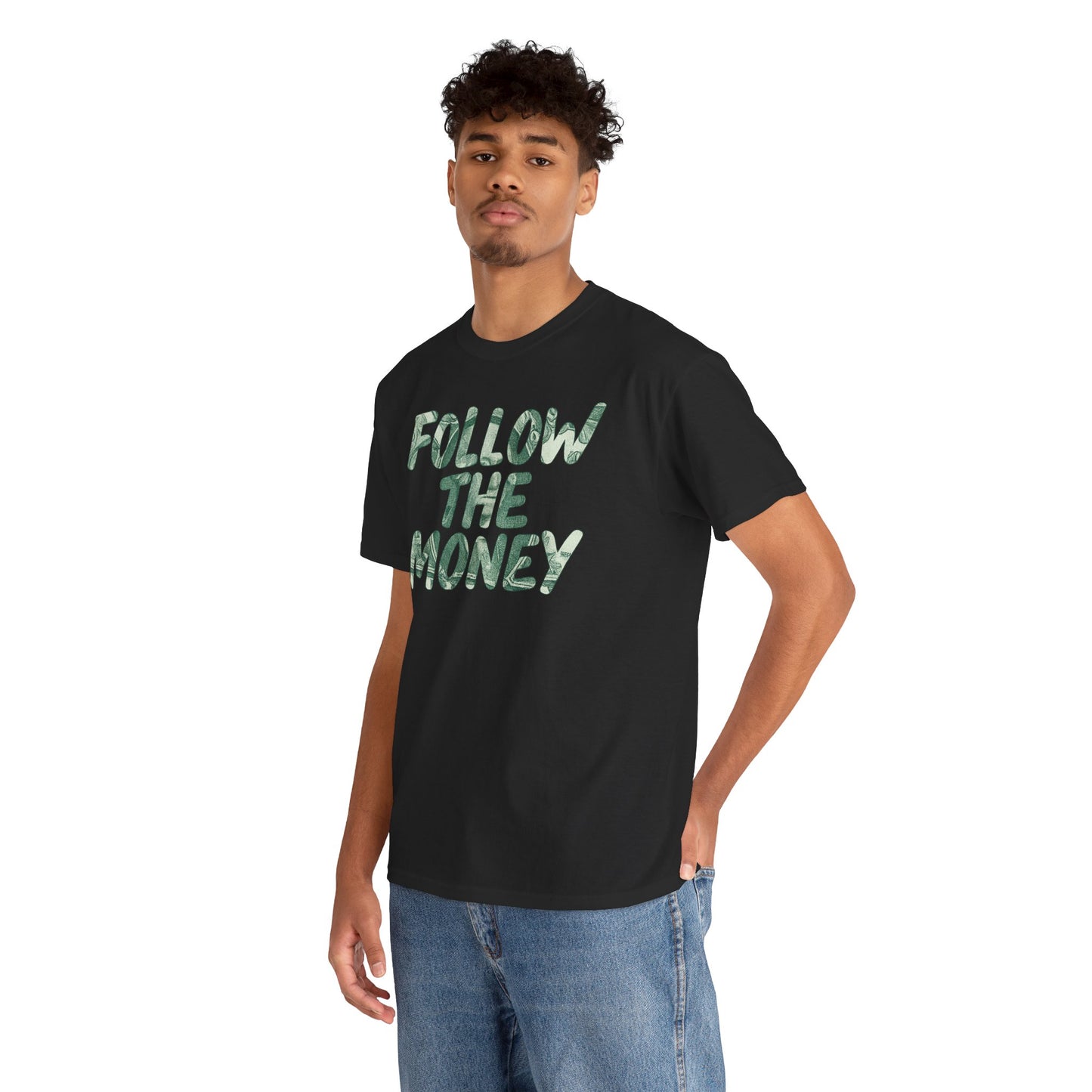 Follow The Money Tee