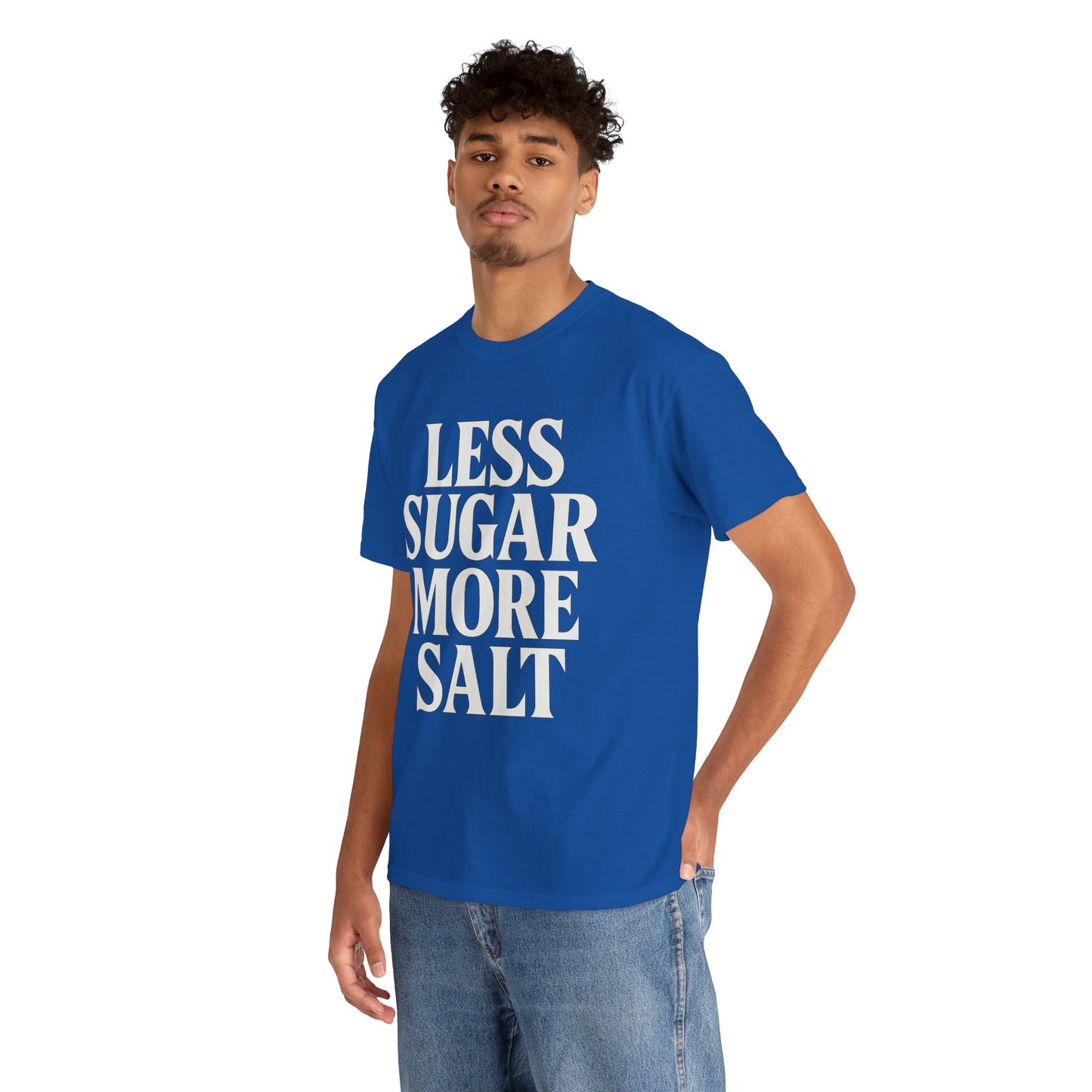 Less sugar more salt