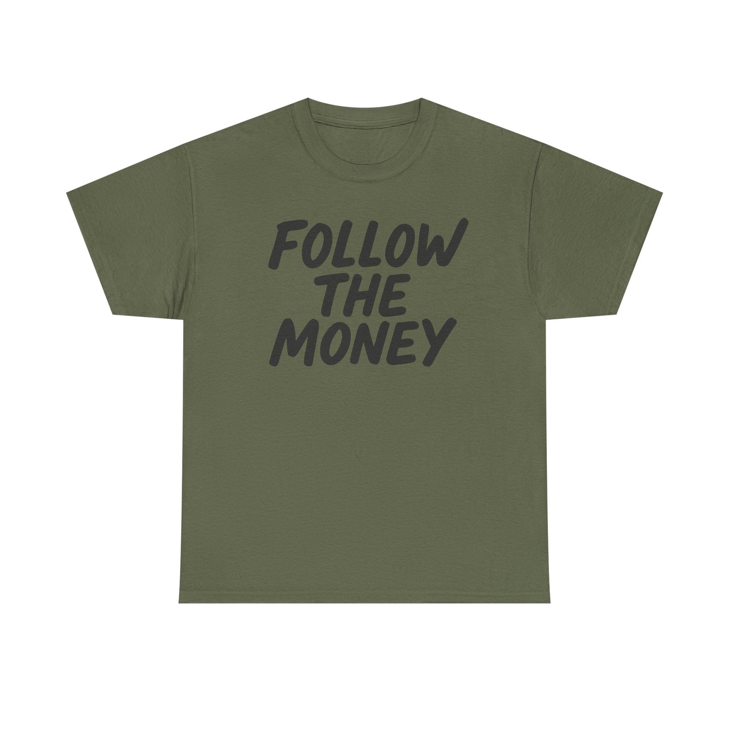 Follow The Money Tee