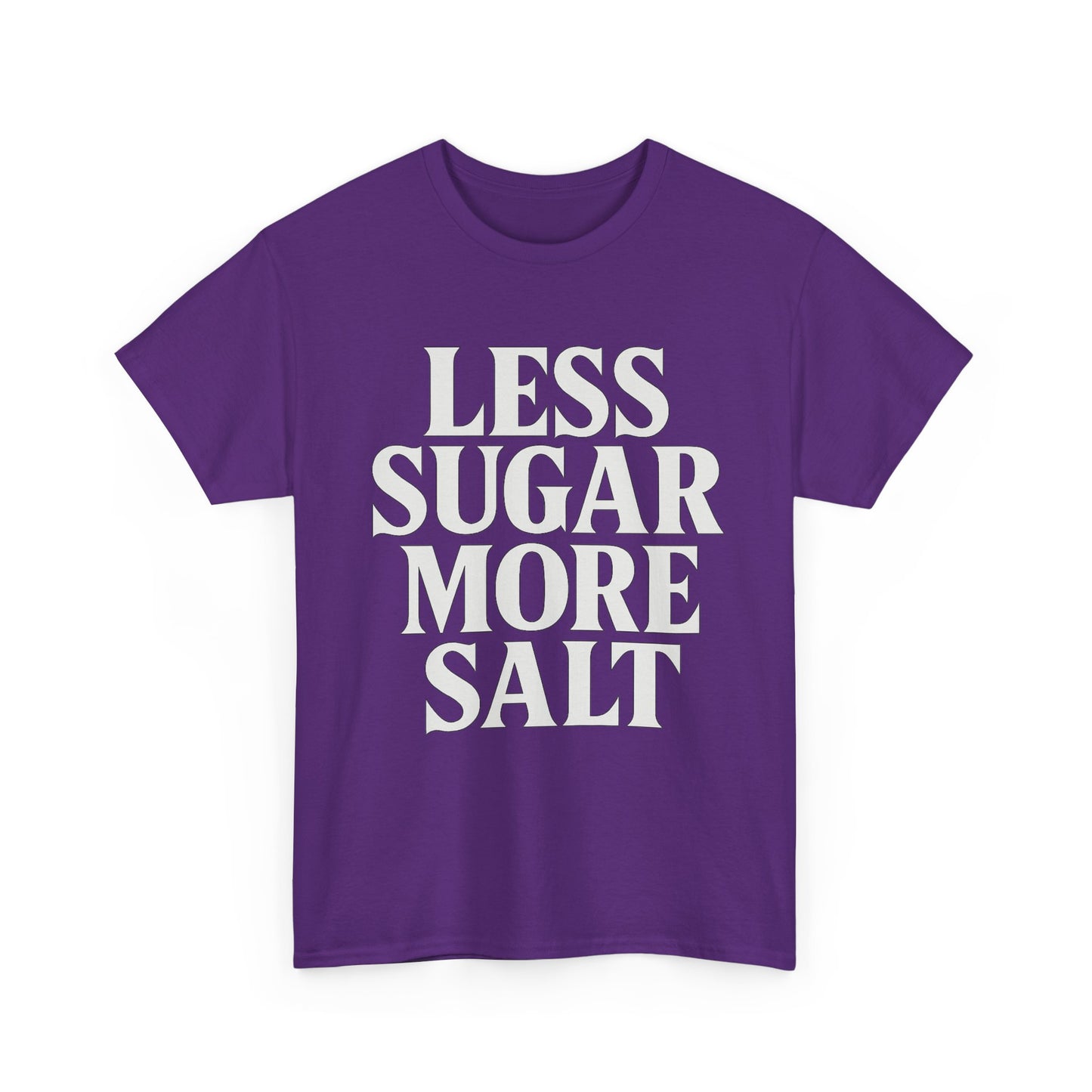 Less sugar more salt