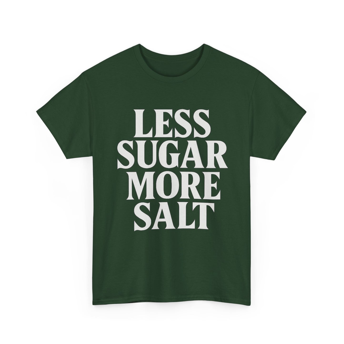 Less sugar more salt