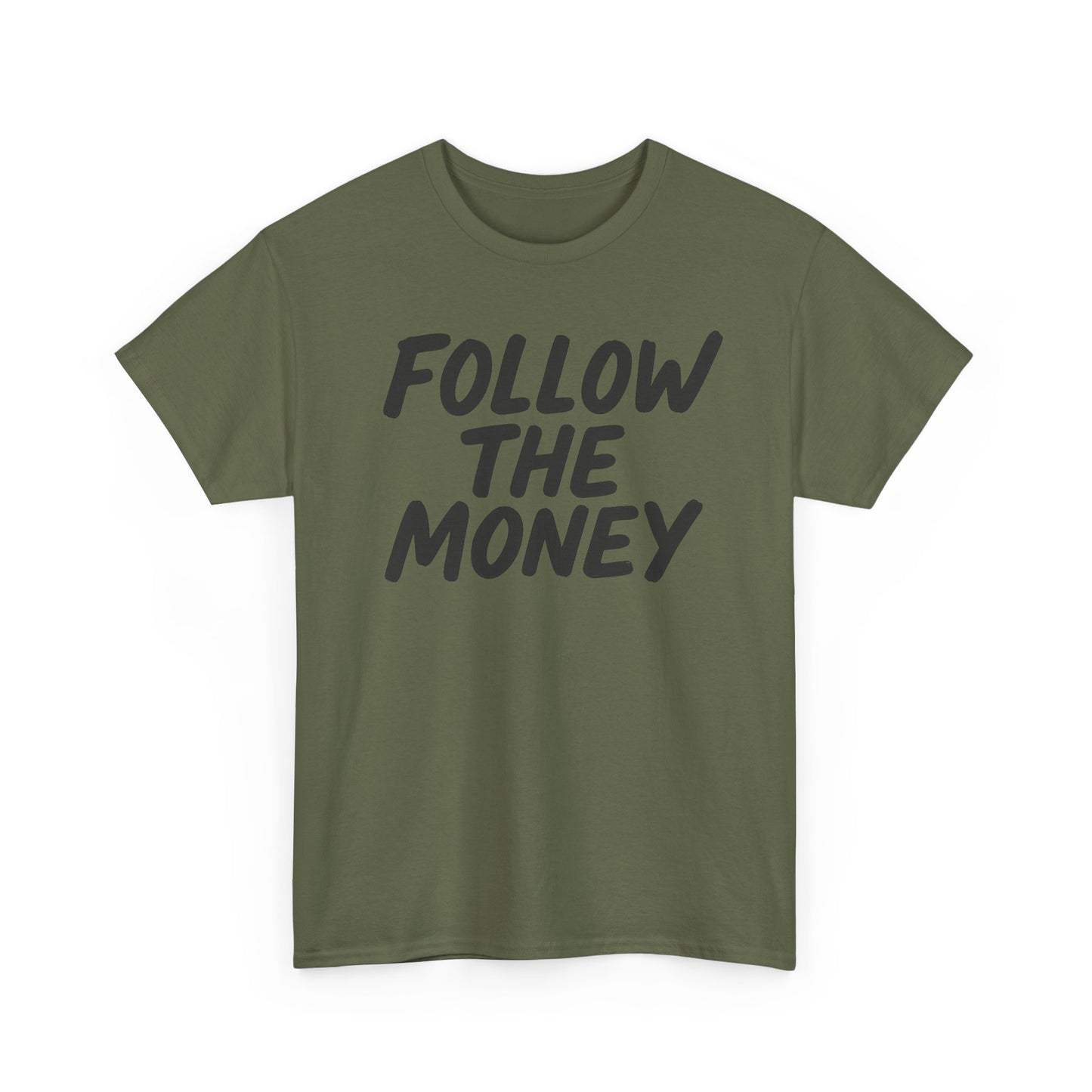 Follow The Money Tee