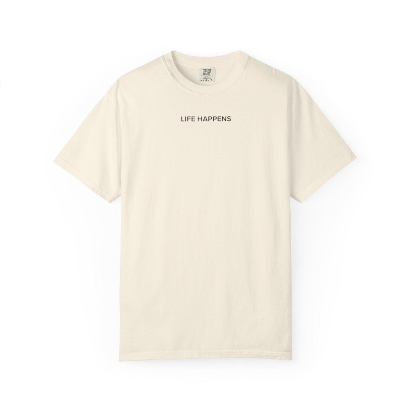 Life Happens Tee
