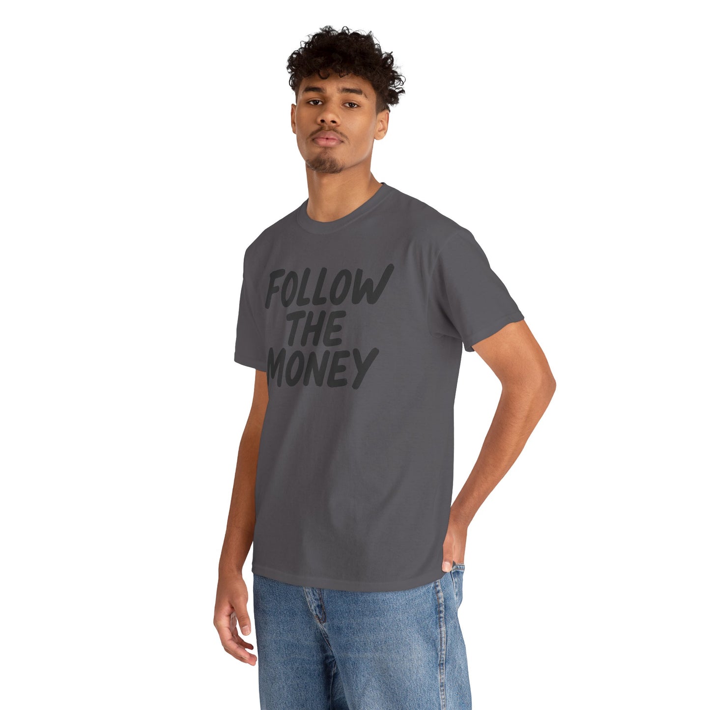 Follow The Money Tee