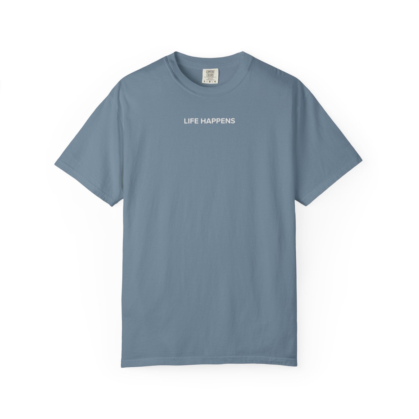 Life Happens Tee