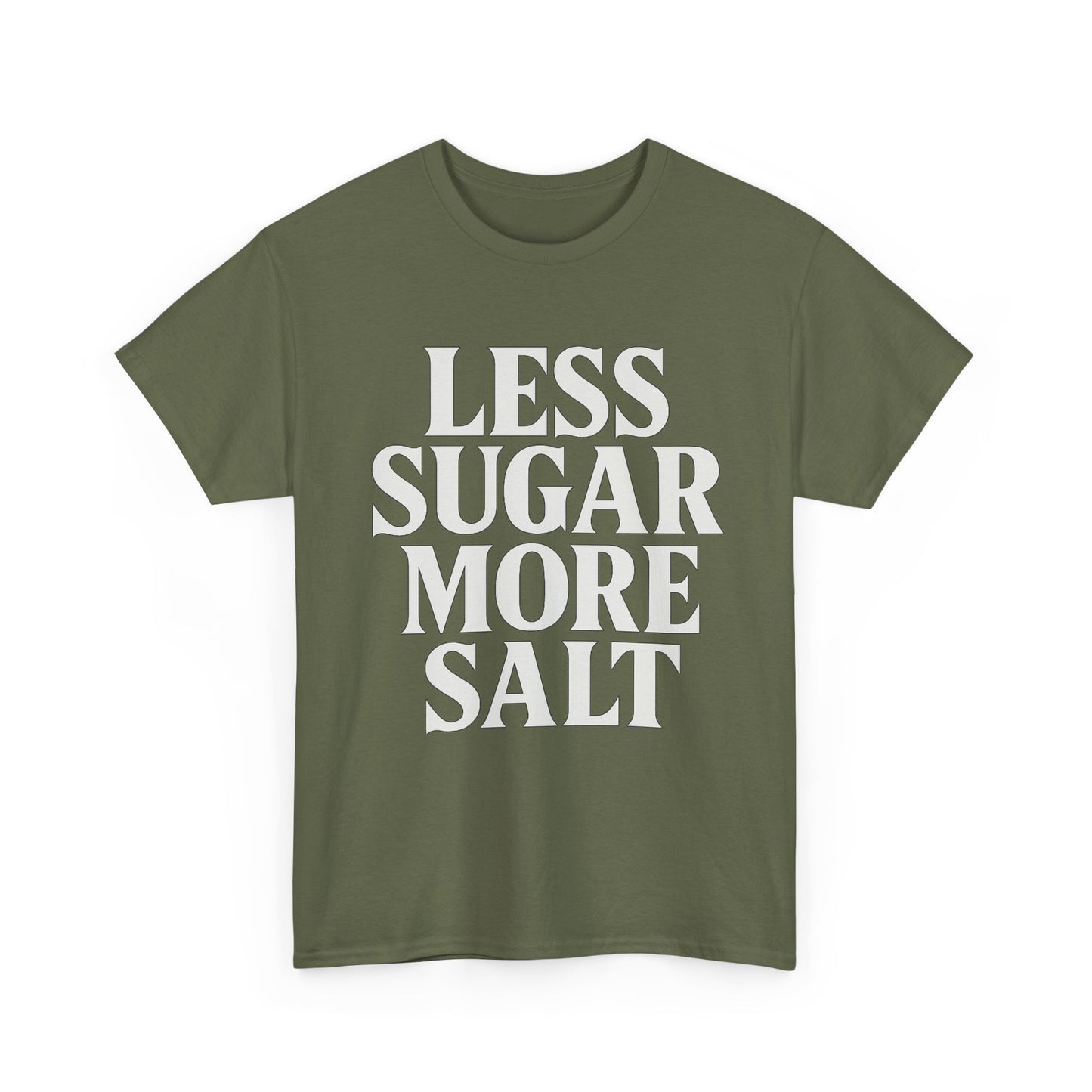 Less sugar more salt