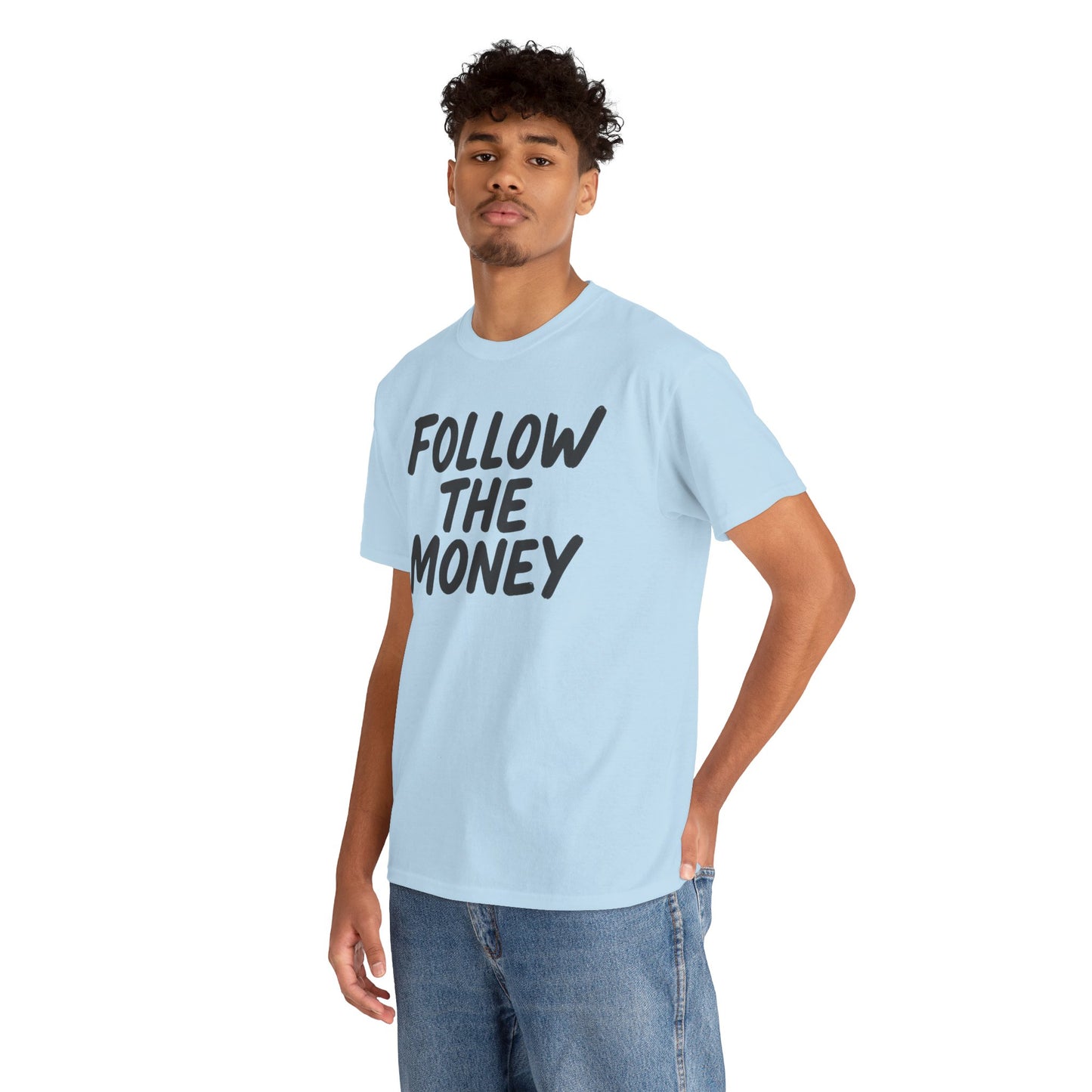Follow The Money Tee