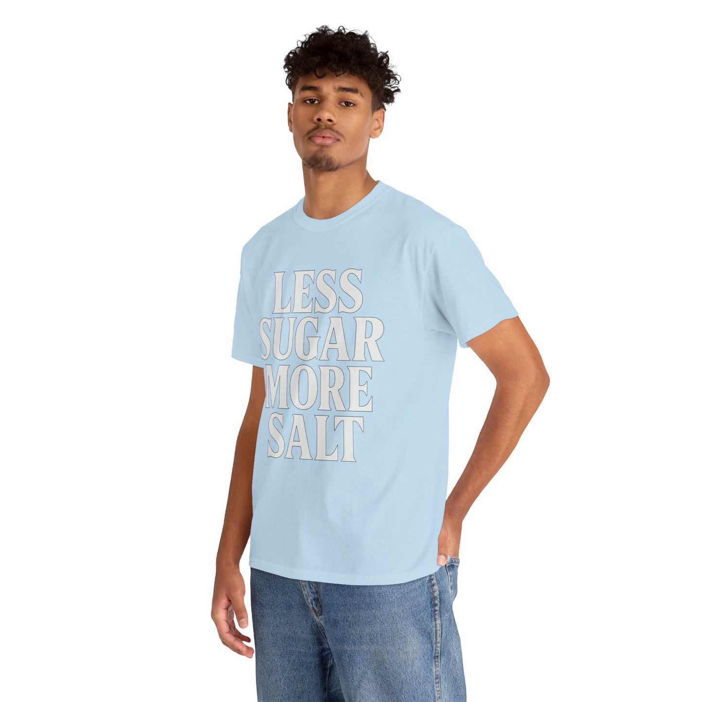 Less sugar more salt