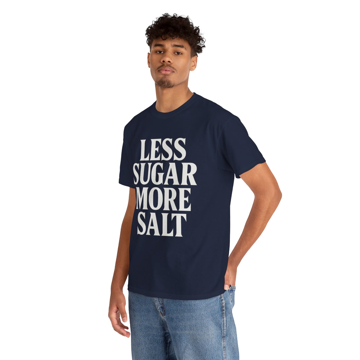 Less sugar more salt