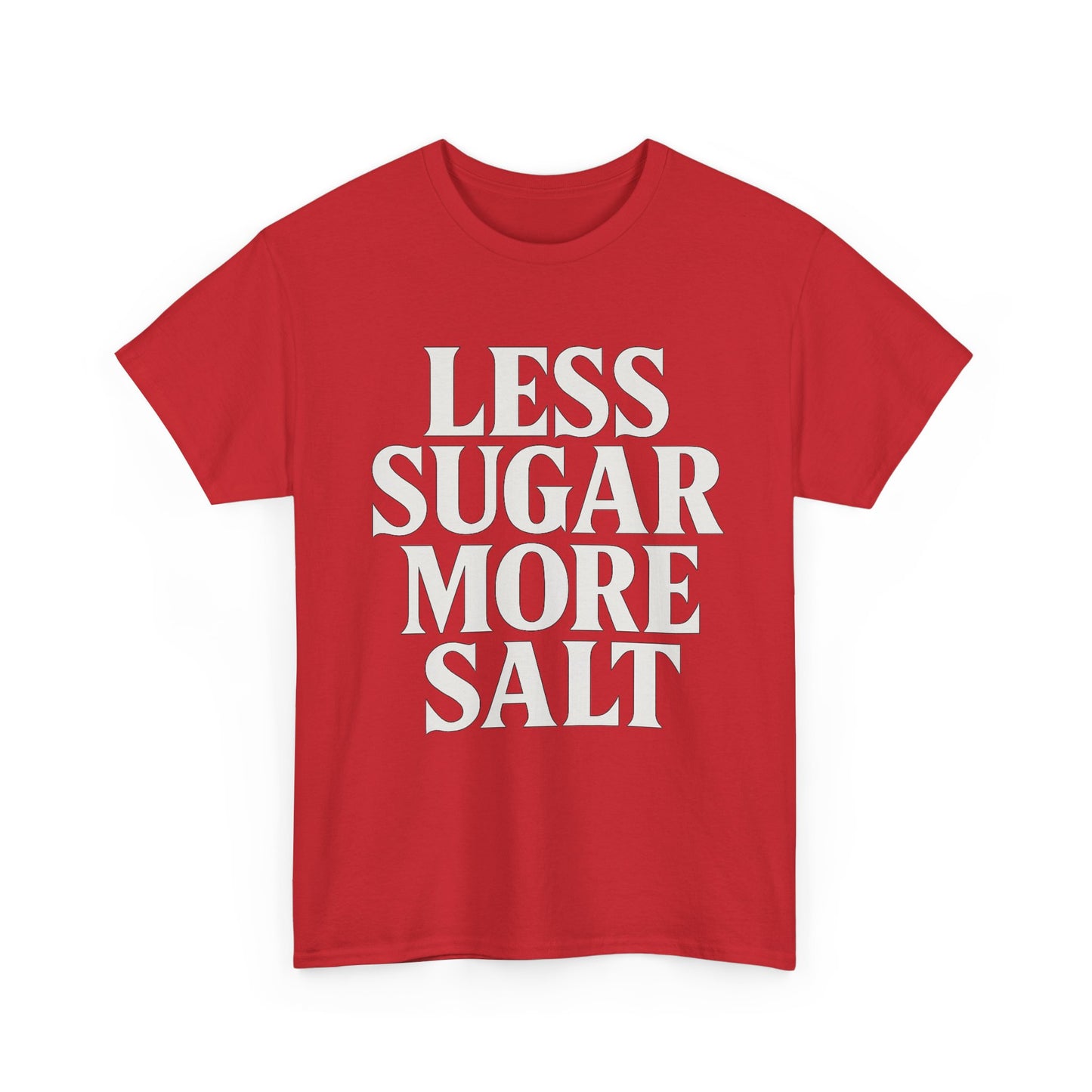 Less sugar more salt